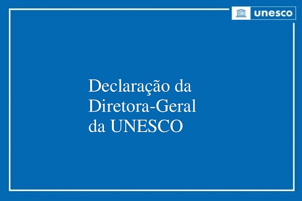 Declaração da Diretora-Geral da UNESCO Paris, 22 July 2025